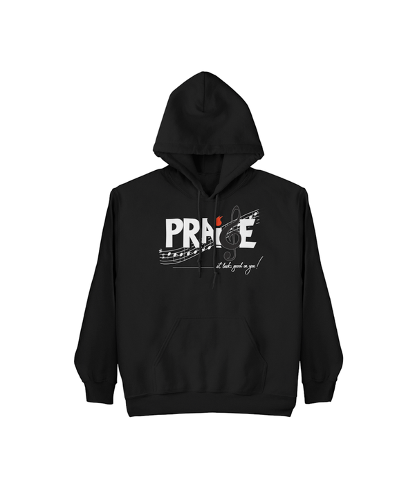 Praise looks good on you hoodie - black