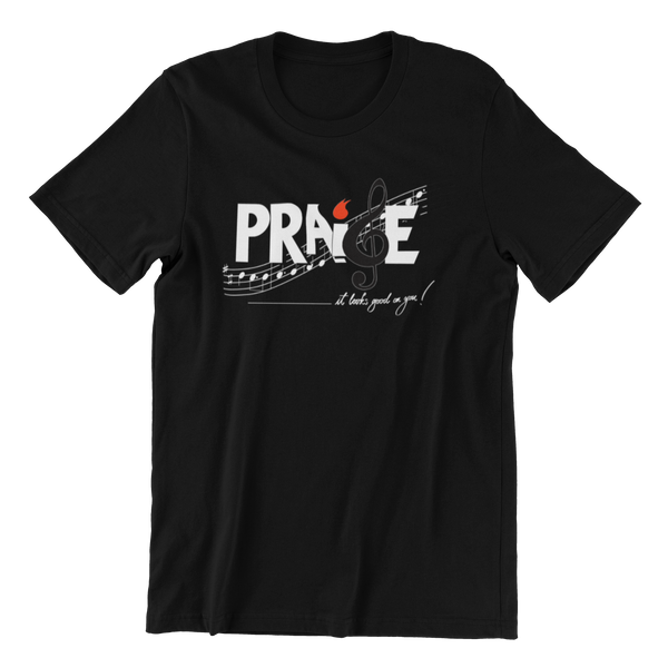 Praise looks good on you - Graphic T-shirt -Black